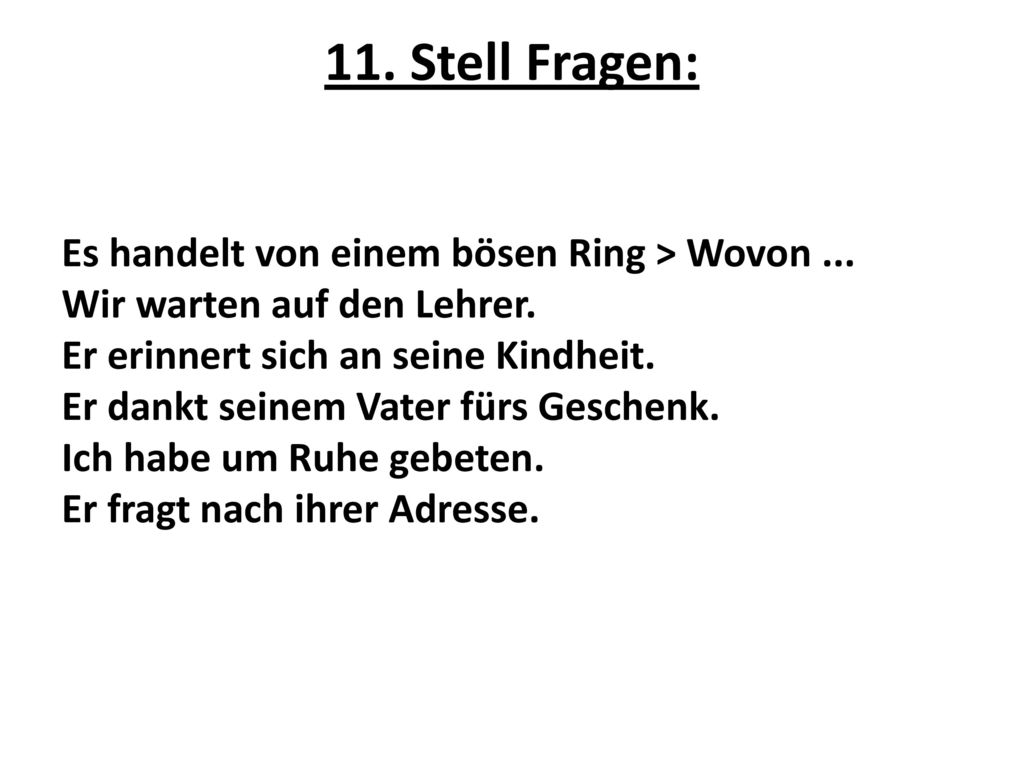 11. Stell Fragen: Es handelt von einem bösen Ring > Wovon ...