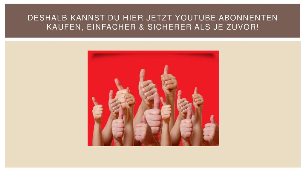 Deshalb kannst du hier jetzt YouTube Abonnenten kaufen, einfacher & sicherer als je zuvor!
