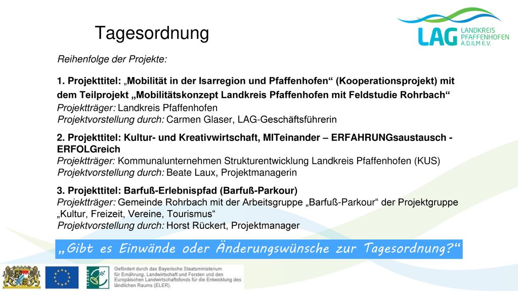 „Gibt es Einwände oder Änderungswünsche zur Tagesordnung