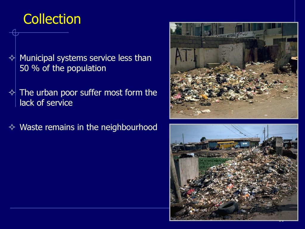 Collection Municipal systems service less than 50 % of the population