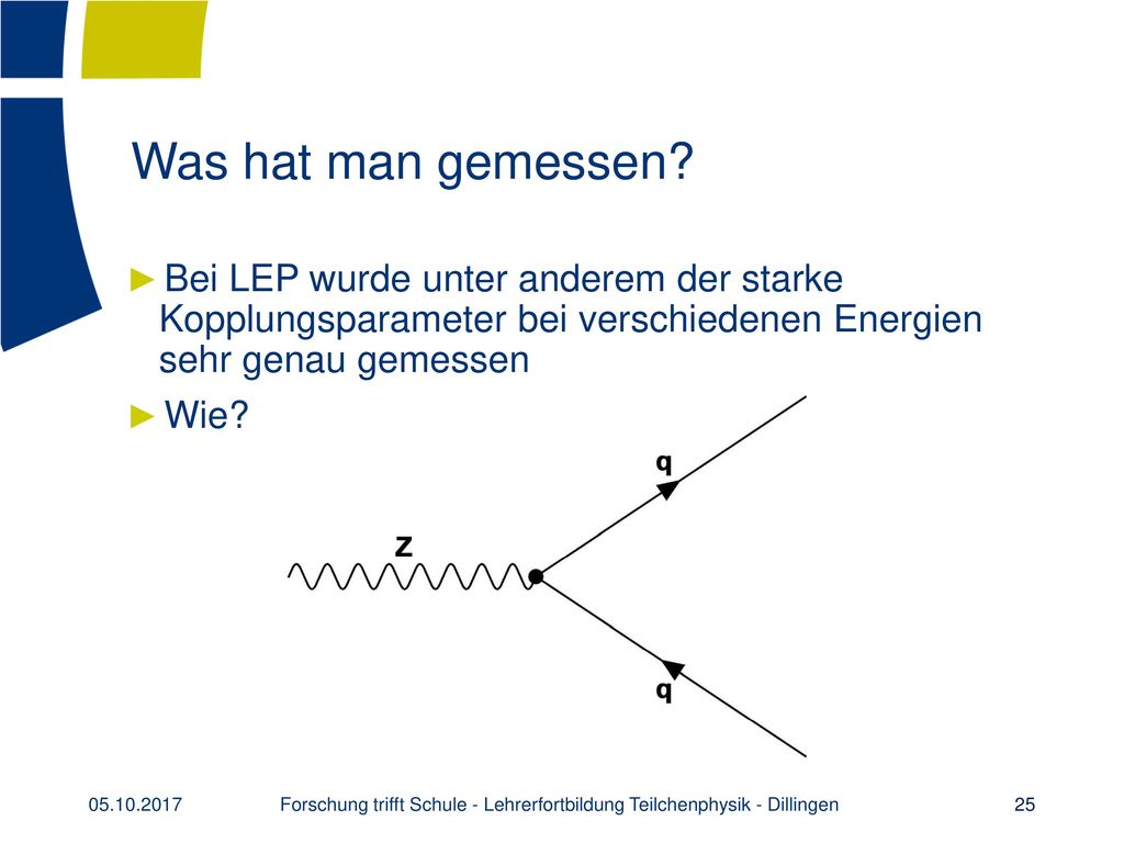 Forschung trifft Schule - Lehrerfortbildung Teilchenphysik - Dillingen