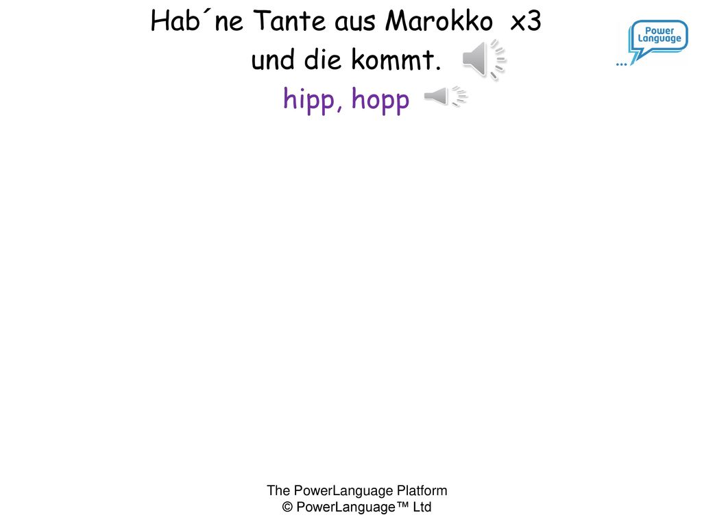 Hab´ne Tante aus Marokko x3 und die kommt. hipp, hopp