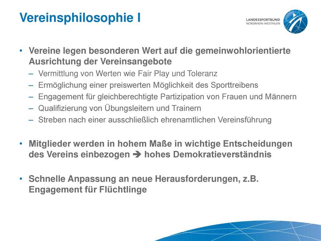 Vereinsphilosophie I Vereine legen besonderen Wert auf die gemeinwohlorientierte Ausrichtung der Vereinsangebote.