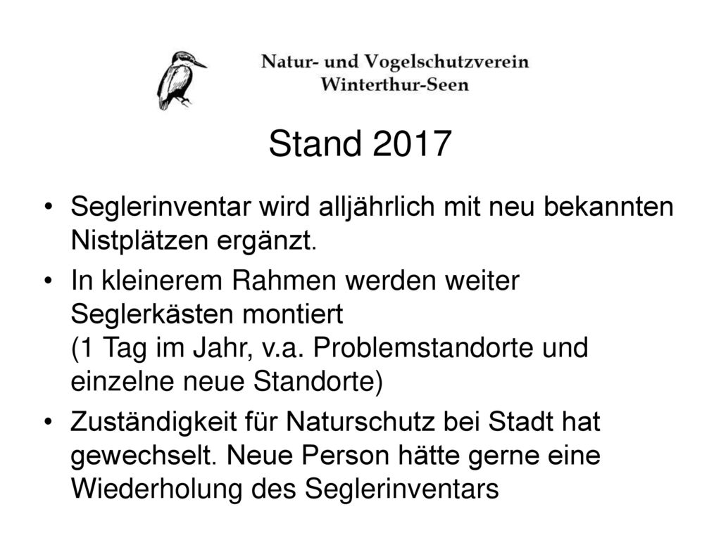 Stand 2017 Seglerinventar wird alljährlich mit neu bekannten Nistplätzen ergänzt.