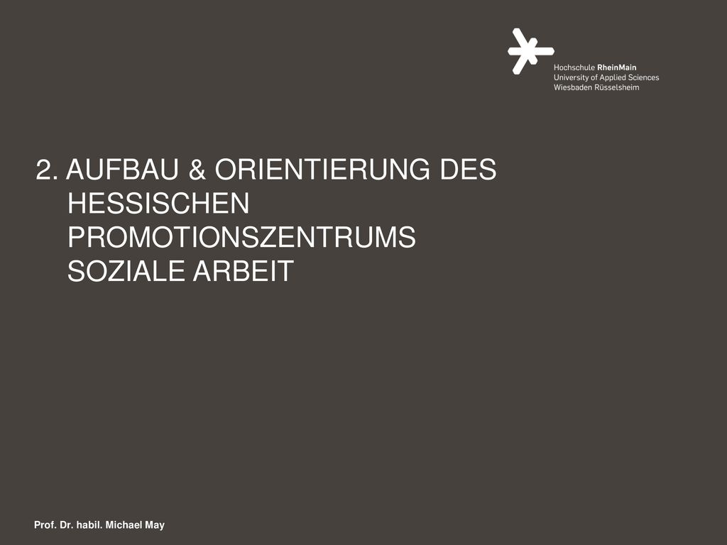 2. aufbau & orientierung des hessischen promotionszentrums soziale arbeit