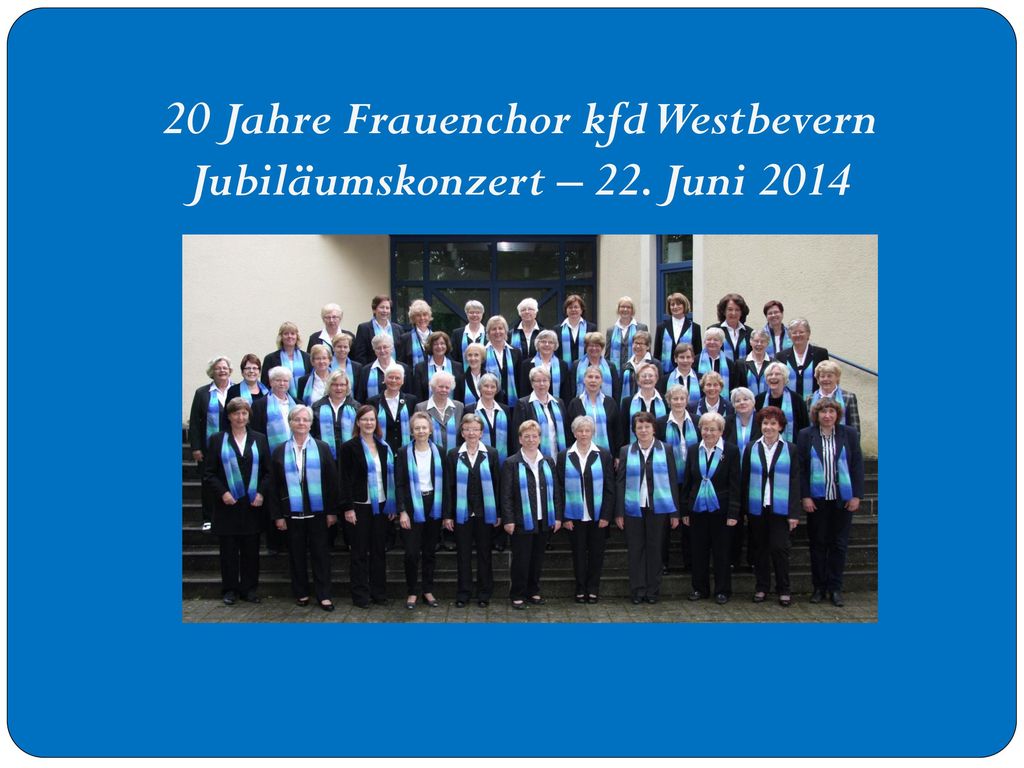 20 Jahre Frauenchor kfd Westbevern Jubiläumskonzert – 22. Juni 2014