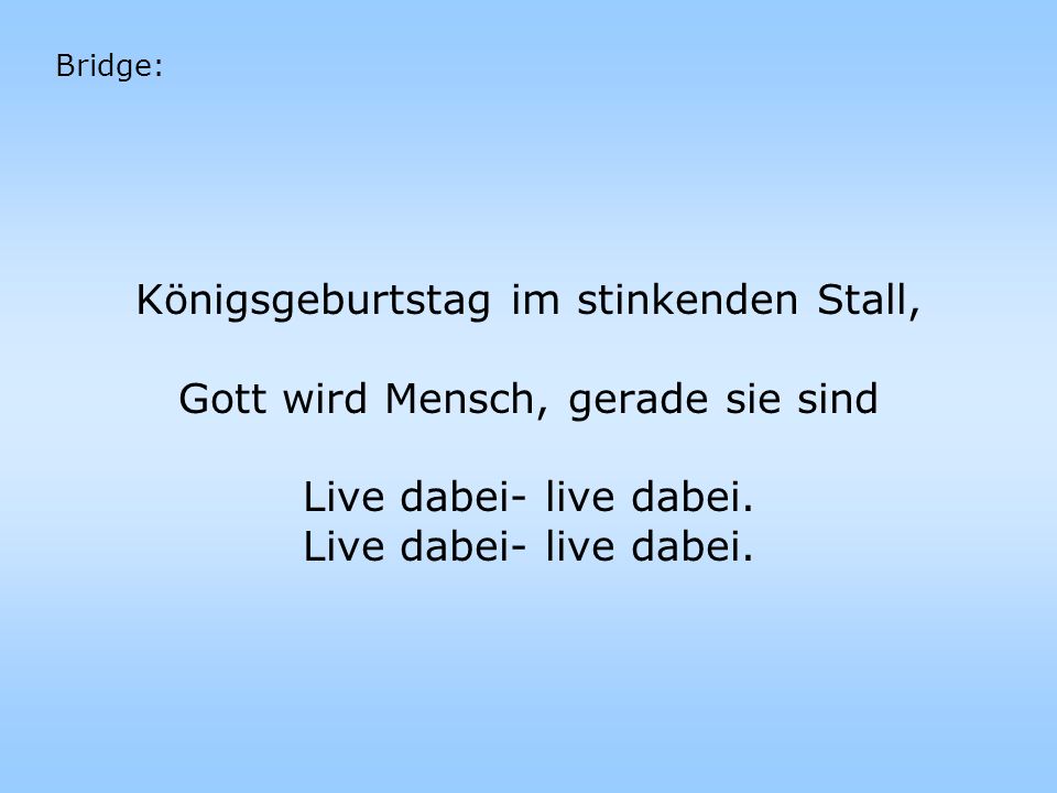 Königsgeburtstag im stinkenden Stall,