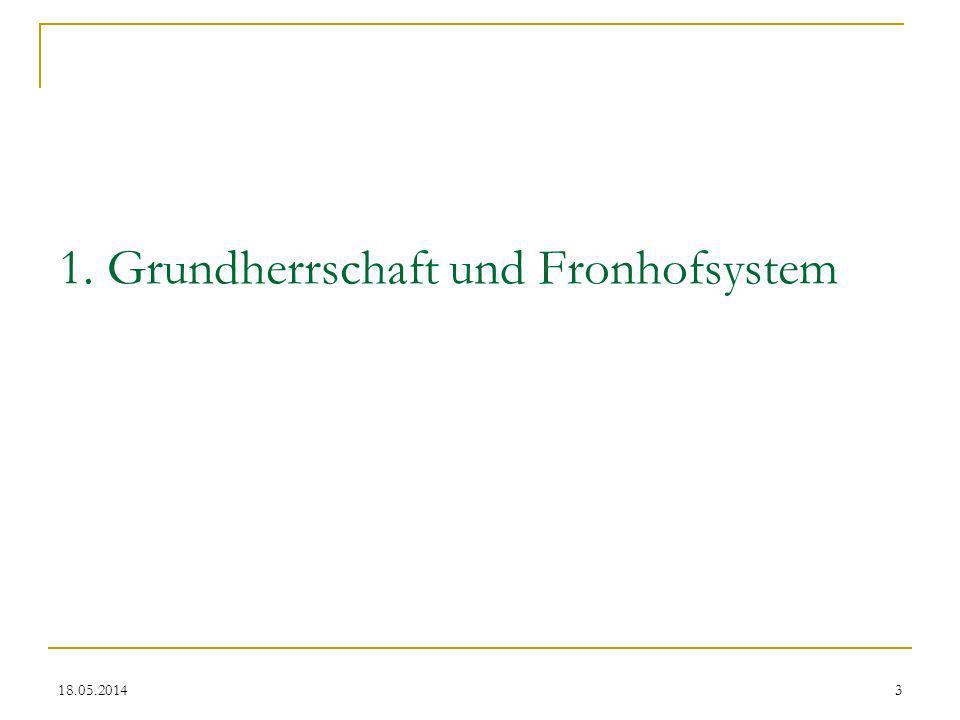 1. Grundherrschaft und Fronhofsystem
