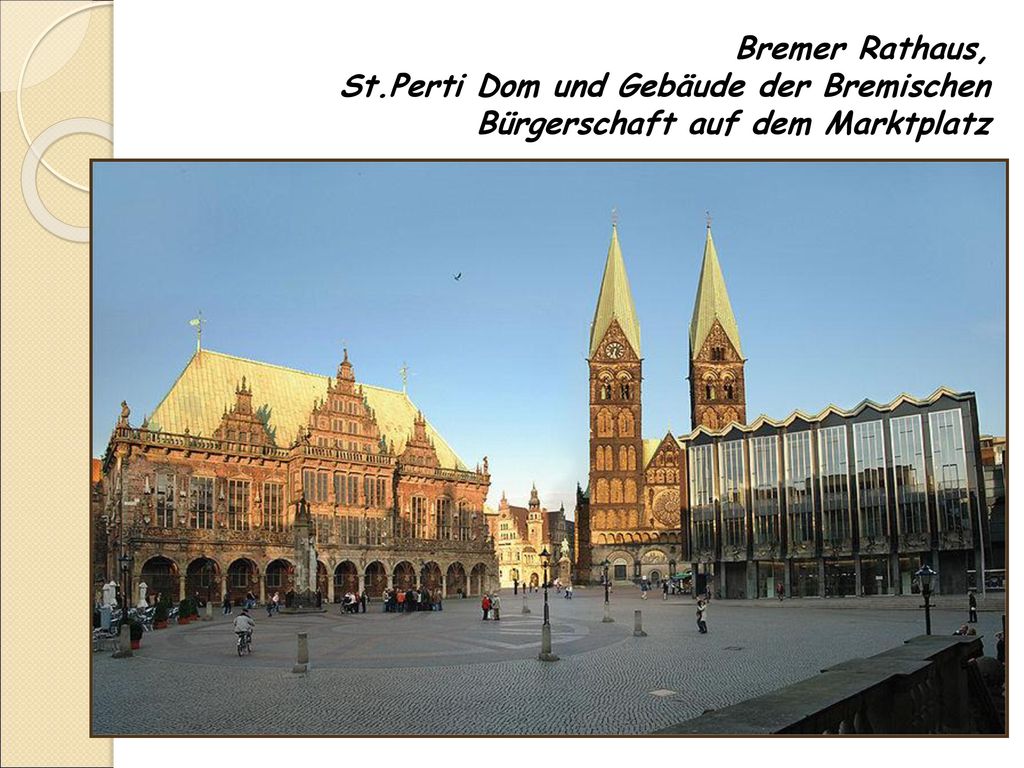 Bremer Rathaus, St.Perti Dom und Gebäude der Bremischen Bürgerschaft auf dem Marktplatz