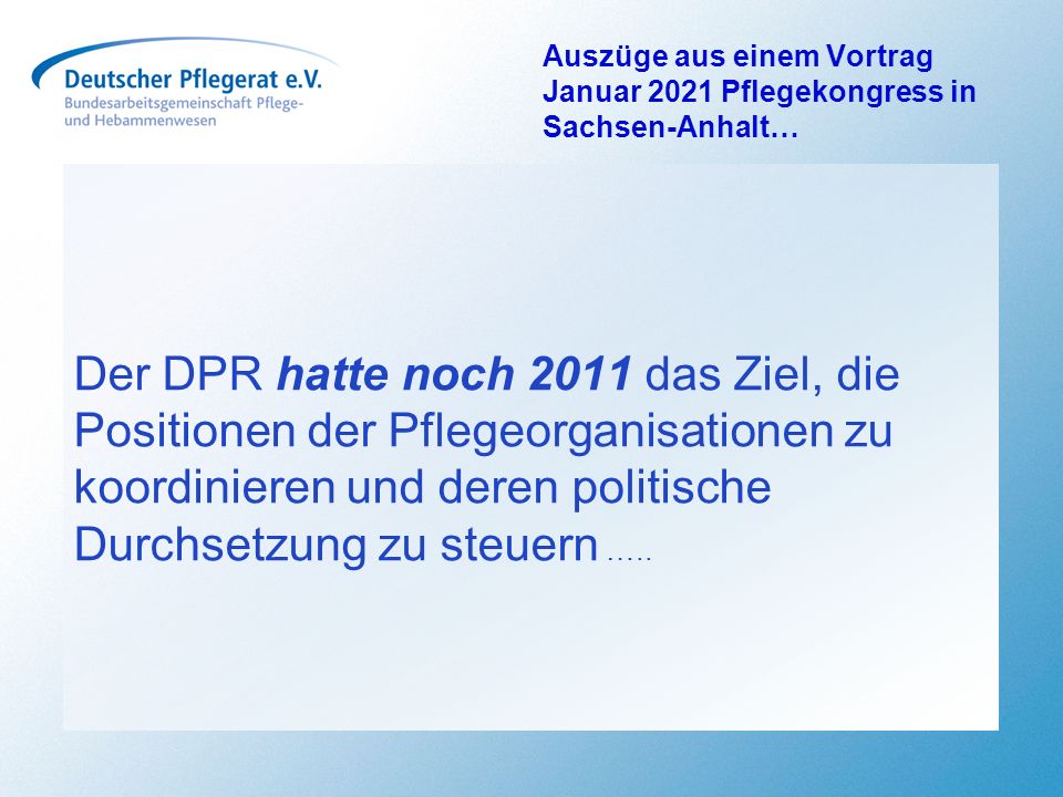 Auszüge aus einem Vortrag Januar 2021 Pflegekongress in Sachsen-Anhalt…