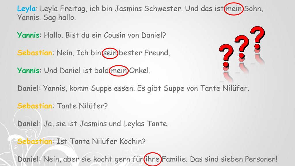 Leyla: Leyla Freitag, ich bin Jasmins Schwester