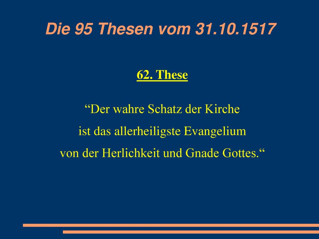 Die 95 Thesen vom These Der wahre Schatz der Kirche