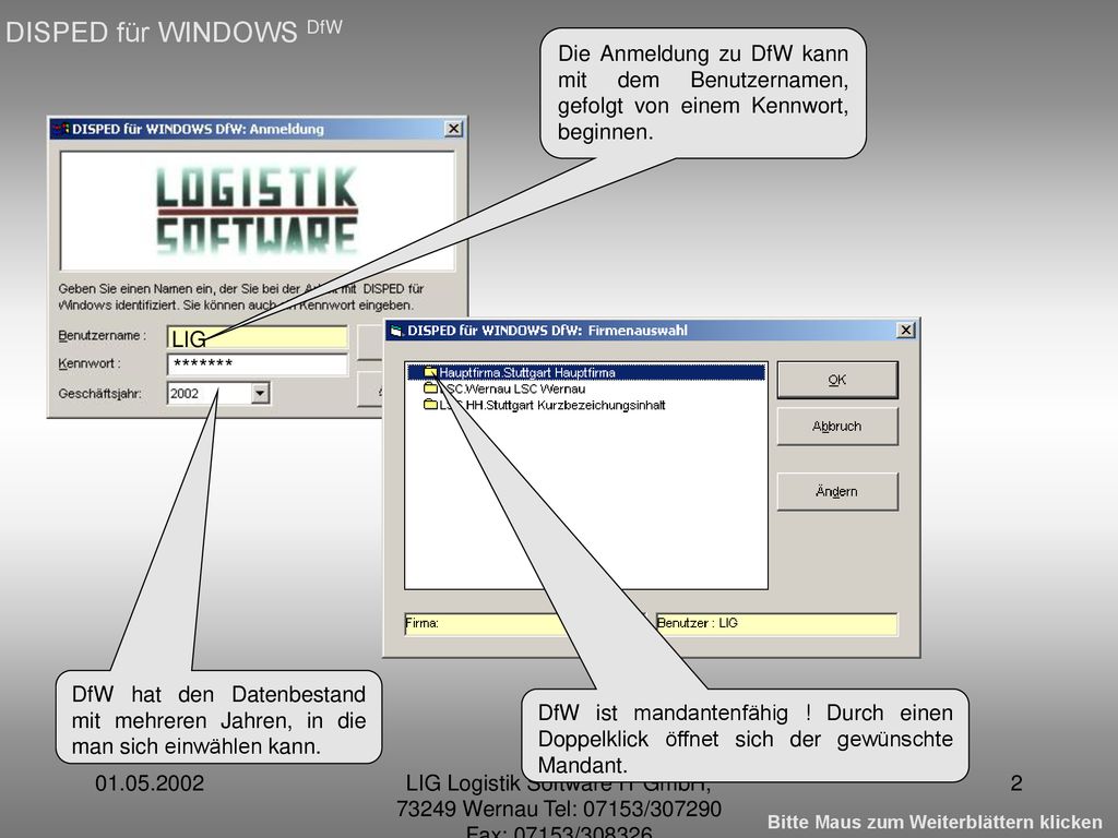 DISPED für WINDOWS DfW Die Anmeldung zu DfW kann mit dem Benutzernamen, gefolgt von einem Kennwort, beginnen.