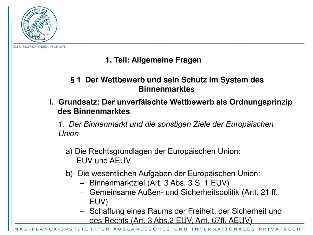 §1 Der Wettbewerb und sein Schutz im System des Binnenmarktes
