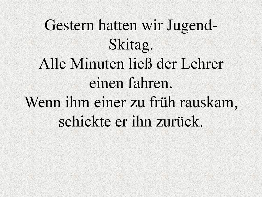 Gestern hatten wir Jugend-Skitag