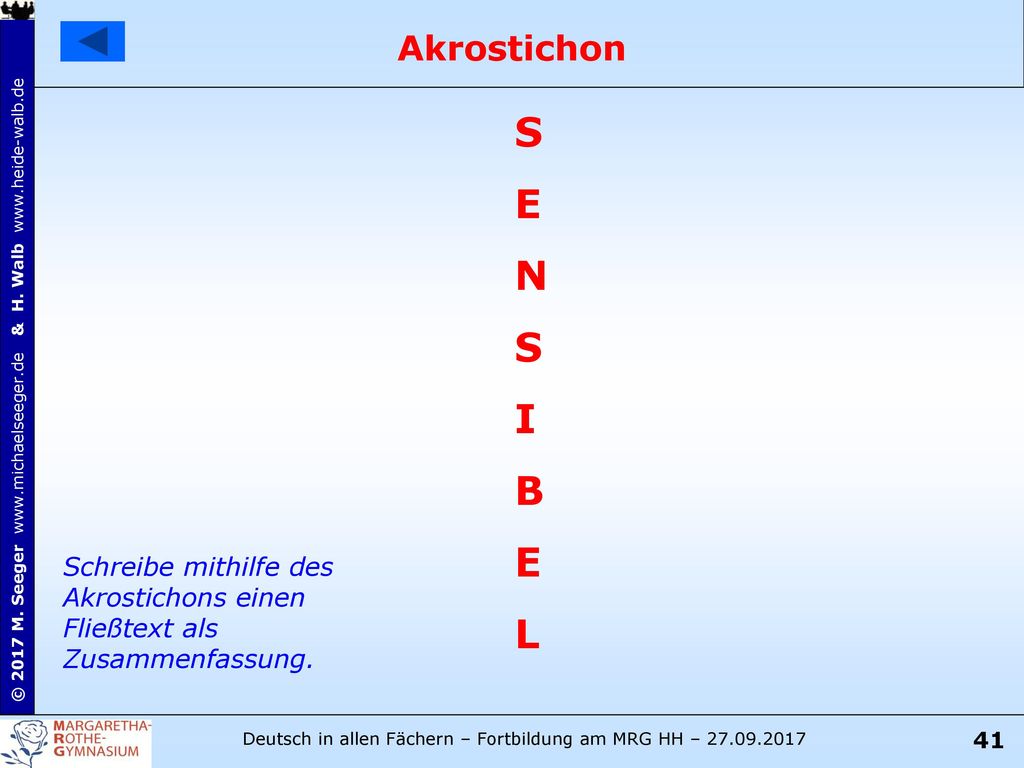 Akrostichon S E N I B L Schreibe mithilfe des Akrostichons einen Fließtext als Zusammenfassung.