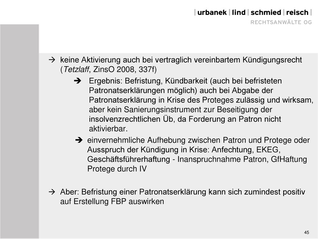keine Aktivierung auch bei vertraglich vereinbartem Kündigungsrecht (Tetzlaff, ZinsO 2008, 337f)