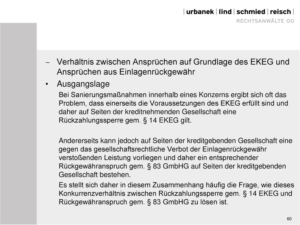 Verhältnis zwischen Ansprüchen auf Grundlage des EKEG und Ansprüchen aus Einlagenrückgewähr