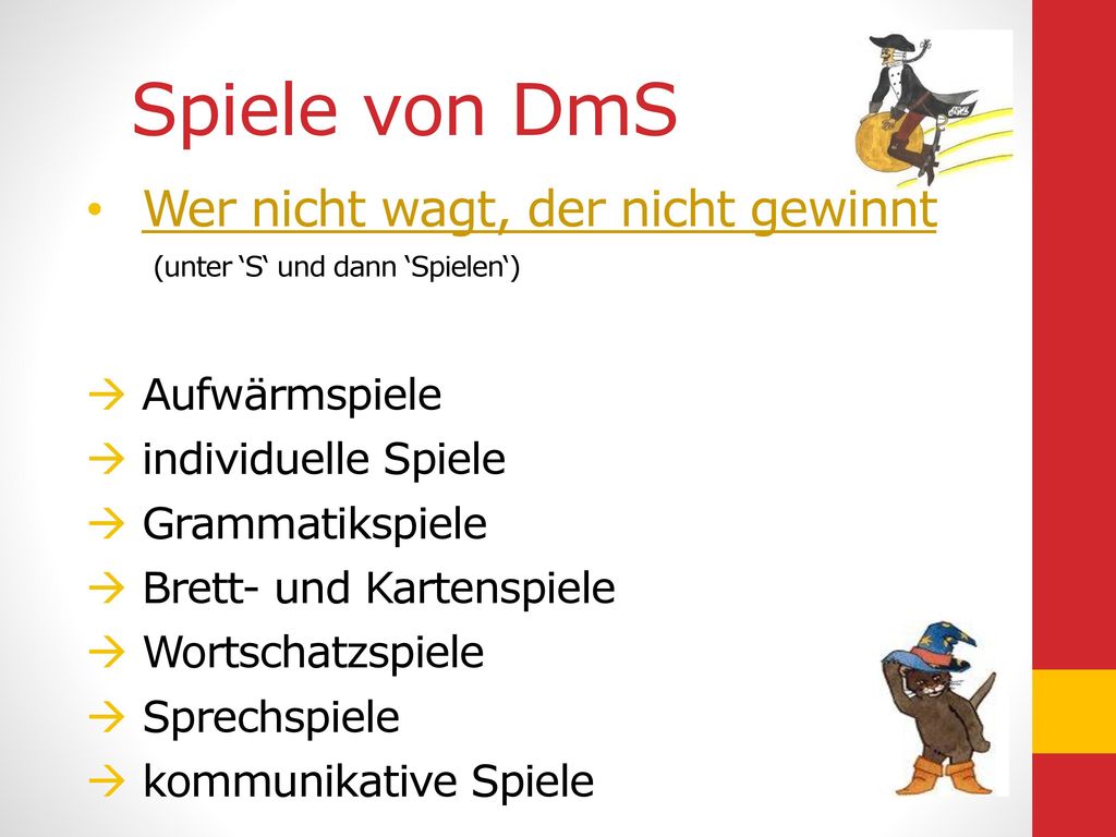 Spiele von DmS Wer nicht wagt, der nicht gewinnt Aufwärmspiele