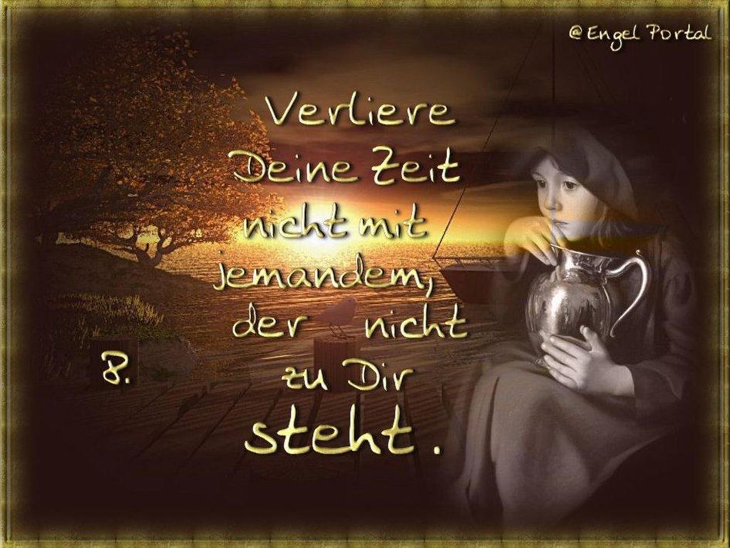 Verliere deine Zeit nicht mit jemandem, der nicht zur dir steht