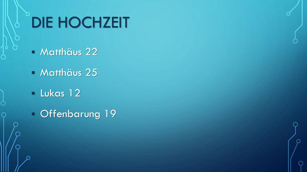 Die Hochzeit Matthäus 22 Matthäus 25 Lukas 12 Offenbarung 19