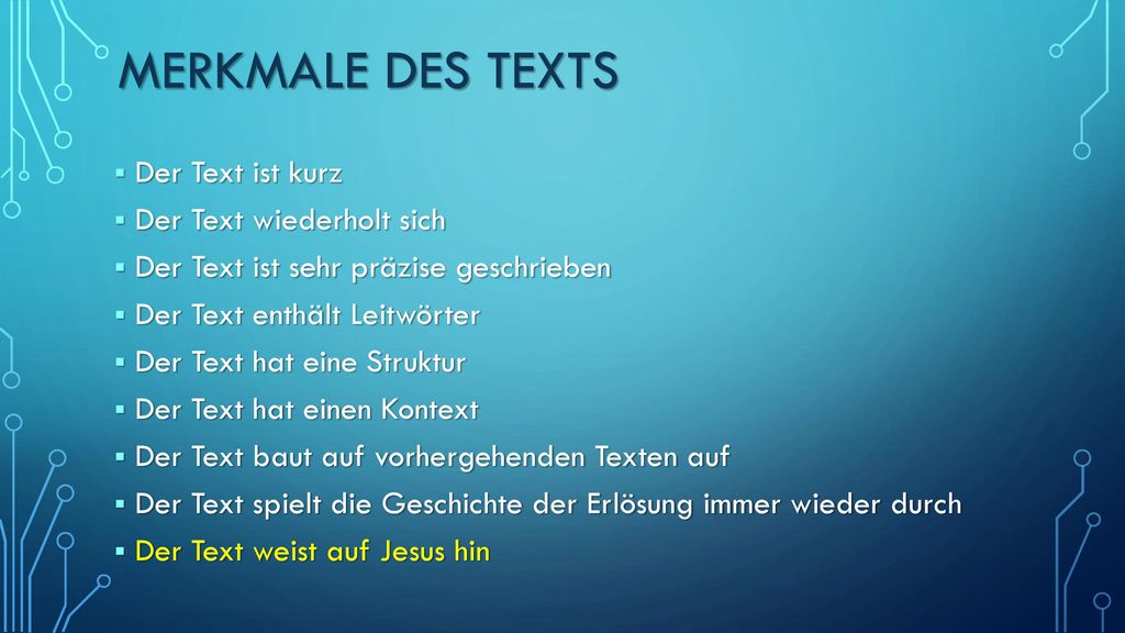 Merkmale des texts Der Text ist kurz Der Text wiederholt sich