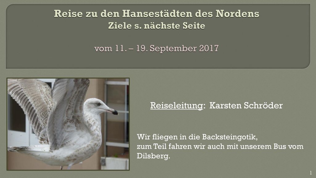 Reise zu den Hansestädten des Nordens Ziele s. nächste Seite vom 11