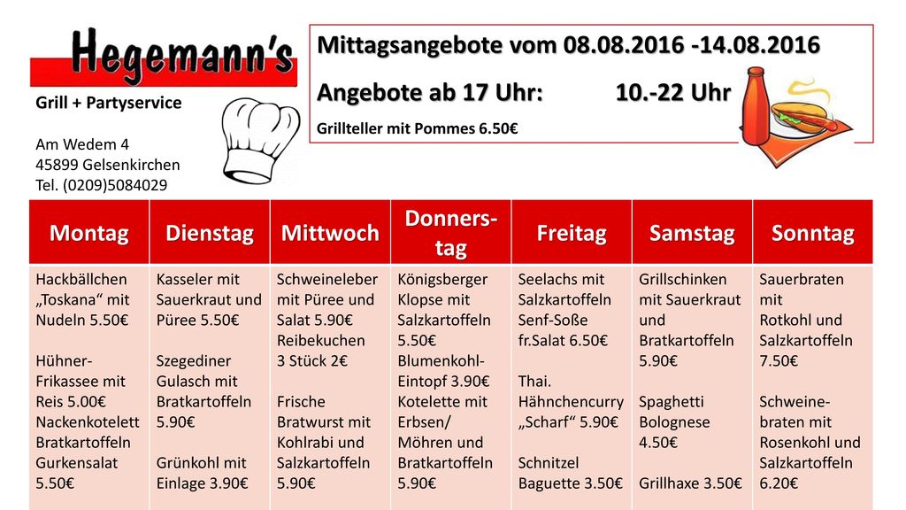 Mittagsangebote vom Angebote ab 17 Uhr: Uhr. Grillteller mit Pommes 6.50€