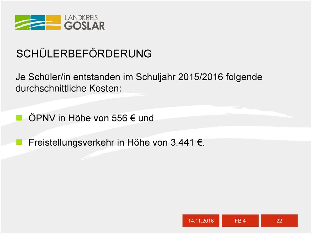 SCHÜLERBEFÖRDERUNG Je Schüler/in entstanden im Schuljahr 2015/2016 folgende durchschnittliche Kosten: