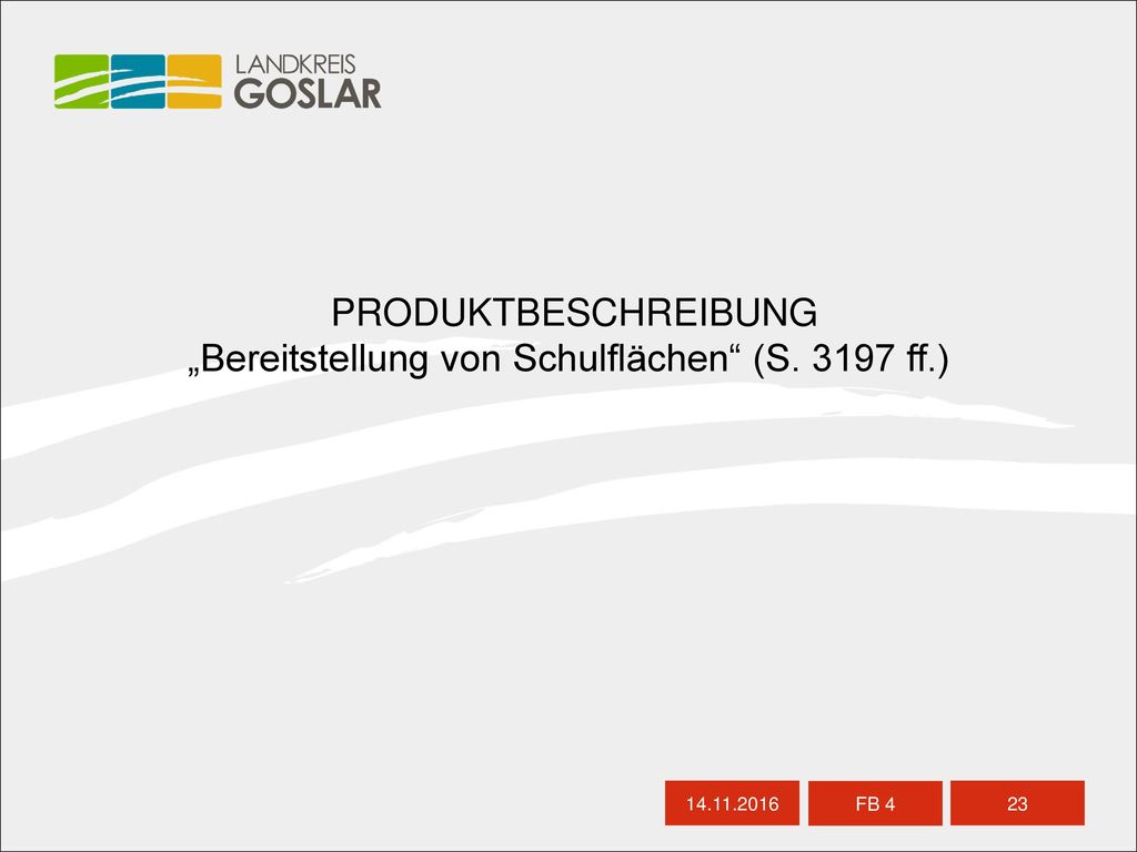 PRODUKTBESCHREIBUNG „Bereitstellung von Schulflächen (S ff.)