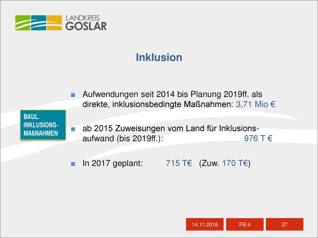 Inklusion Aufwendungen seit 2014 bis Planung 2019ff. als direkte, inklusionsbedingte Maßnahmen: 3,71 Mio €