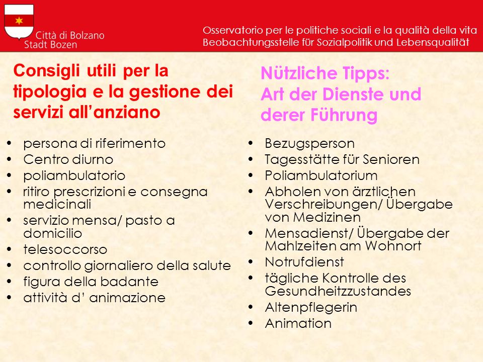 Consigli utili per la tipologia e la gestione dei servizi all’anziano