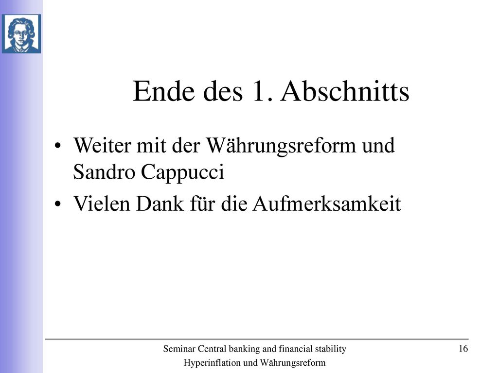 Ende des 1. Abschnitts Weiter mit der Währungsreform und Sandro Cappucci.