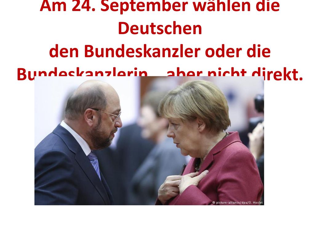 Am 24. September wählen die Deutschen den Bundeskanzler oder die Bundeskanzlerin… aber nicht direkt.
