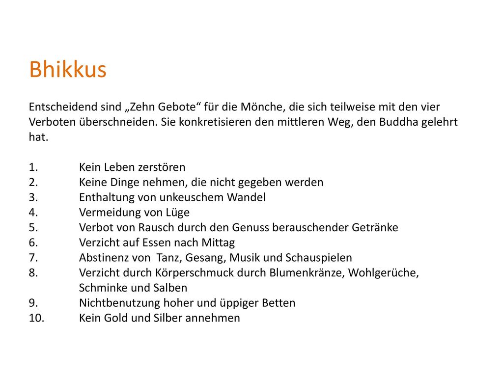 Bhikkus Entscheidend sind „Zehn Gebote für die Mönche, die sich teilweise mit den vier.
