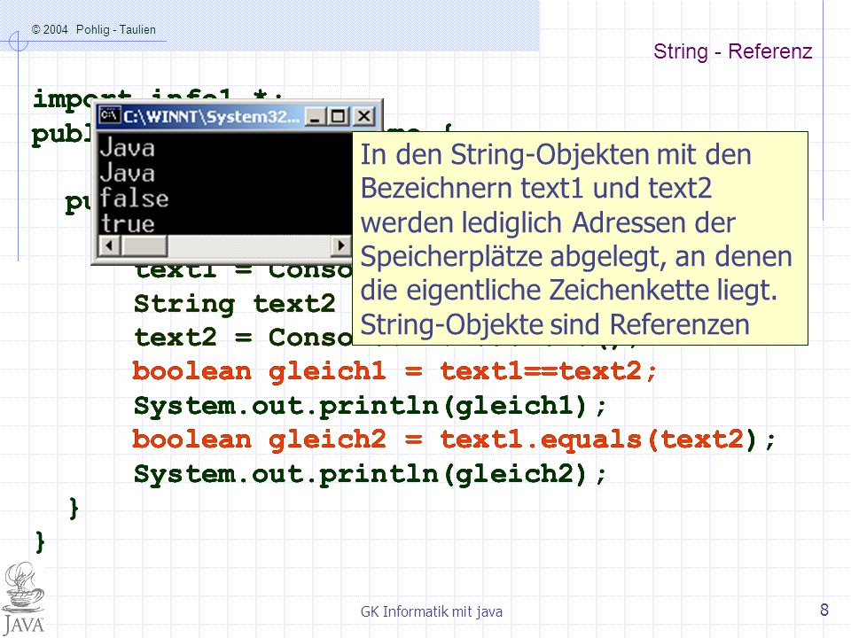 public class EqualsDemo { public static void main (String args[]) {