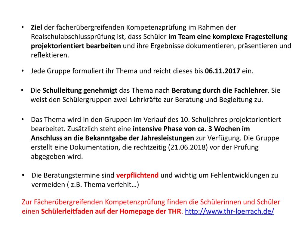 Ziel der fächerübergreifenden Kompetenzprüfung im Rahmen der Realschulabschlussprüfung ist, dass Schüler im Team eine komplexe Fragestellung projektorientiert bearbeiten und ihre Ergebnisse dokumentieren, präsentieren und reflektieren.