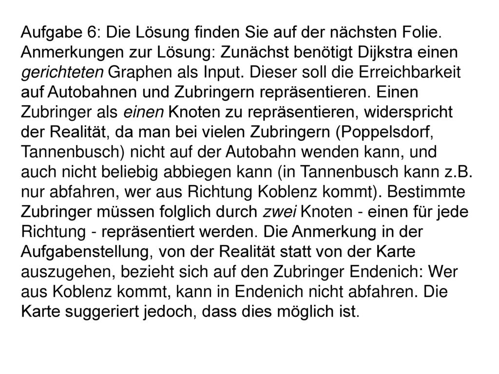 Aufgabe 6: Die Lösung finden Sie auf der nächsten Folie