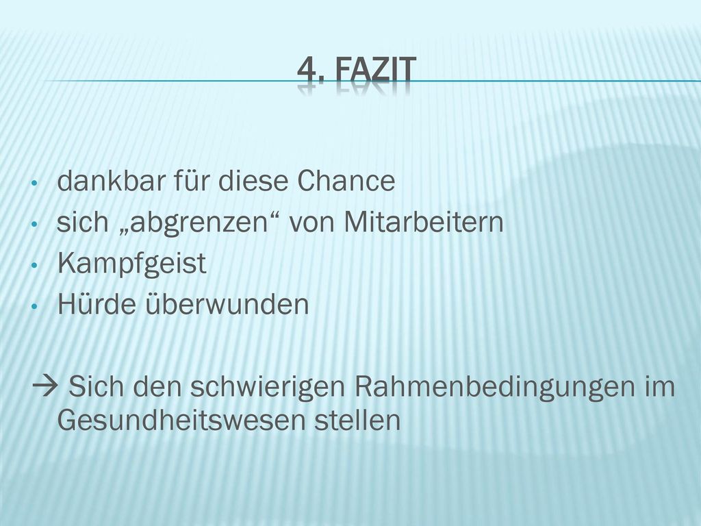 4. Fazit dankbar für diese Chance sich „abgrenzen von Mitarbeitern