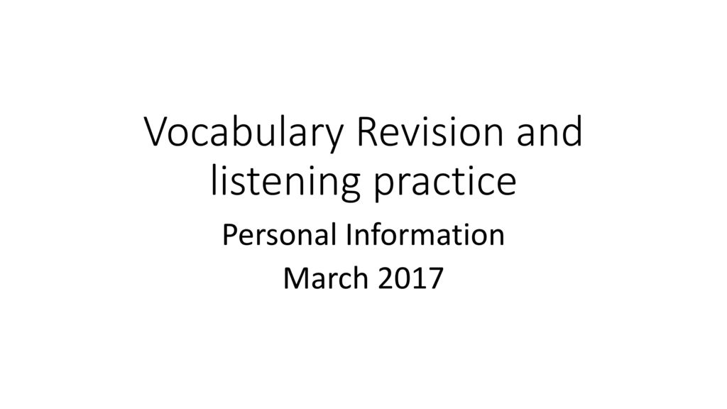 Vocabulary Revision and listening practice