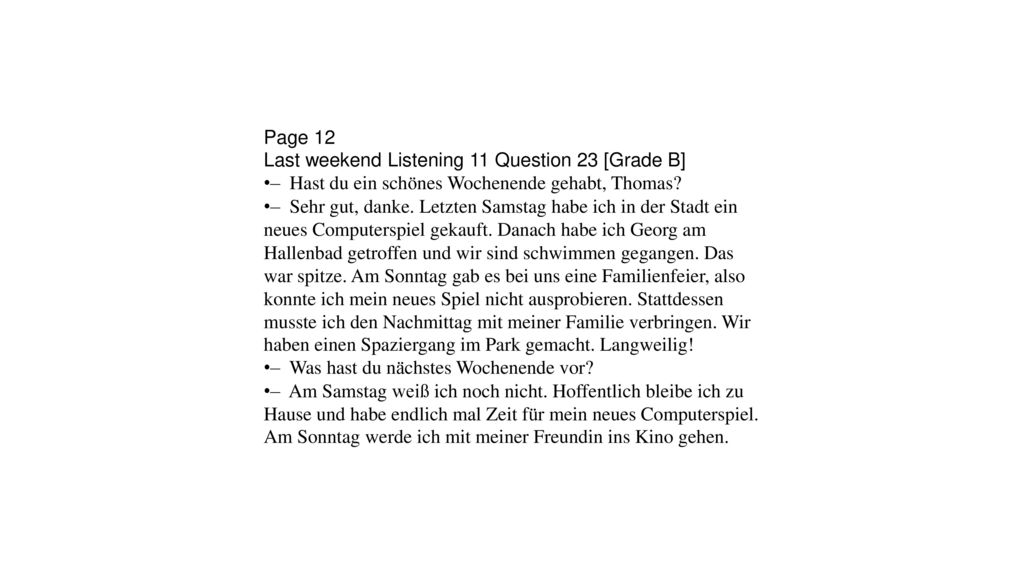 Page 12 Last weekend Listening 11 Question 23 [Grade B]