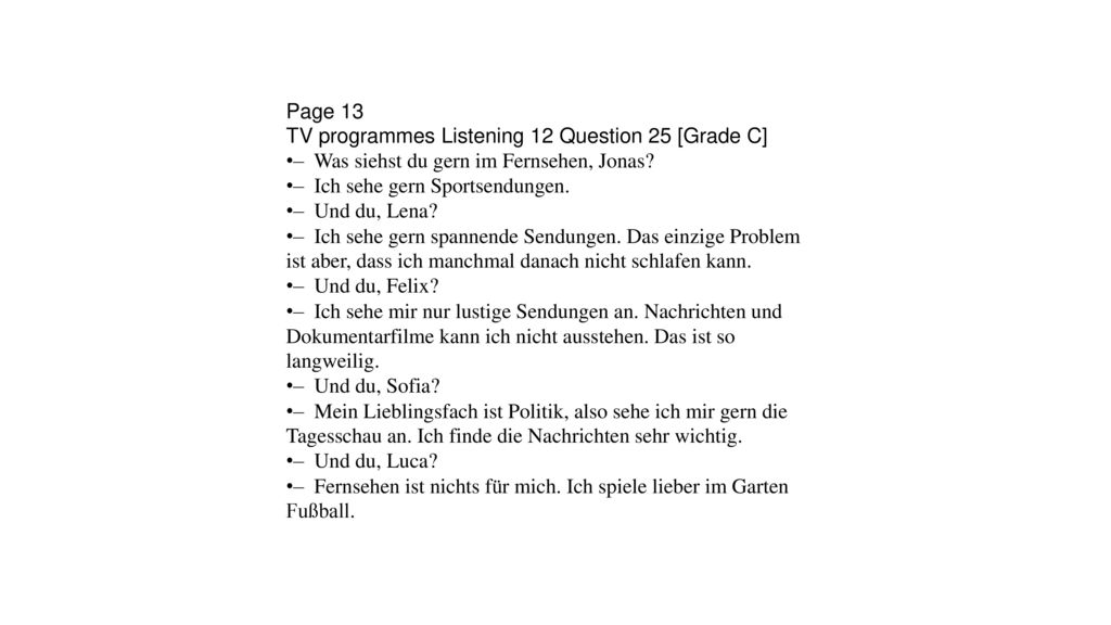 Page 13 TV programmes Listening 12 Question 25 [Grade C]