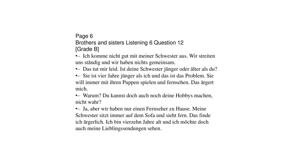 Page 6 Brothers and sisters Listening 6 Question 12 [Grade B]