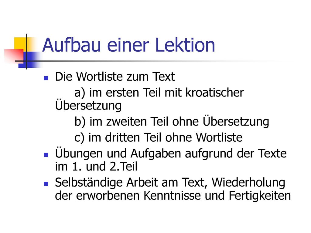 Aufbau einer Lektion Die Wortliste zum Text