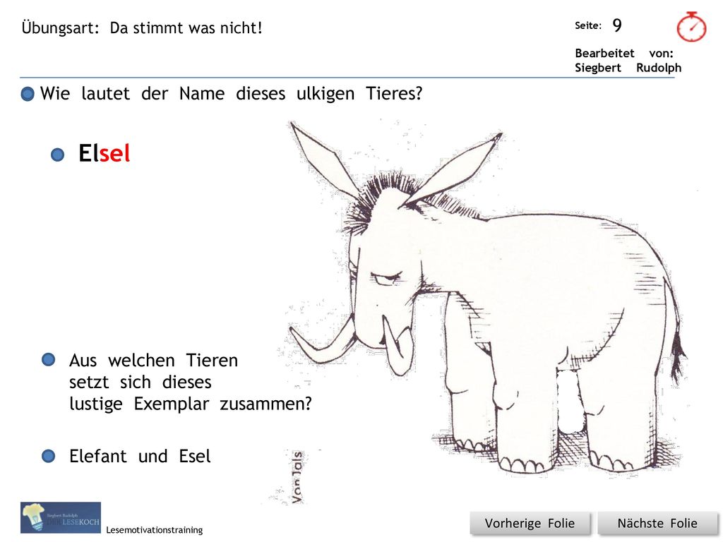 Elsel Wie lautet der Name dieses ulkigen Tieres Aus welchen Tieren