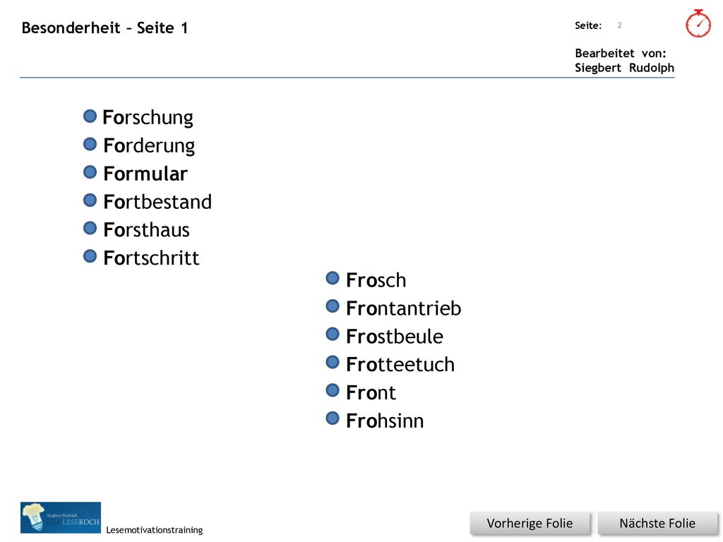 Forschung Forderung Formular Fortbestand Forsthaus Fortschritt Frosch