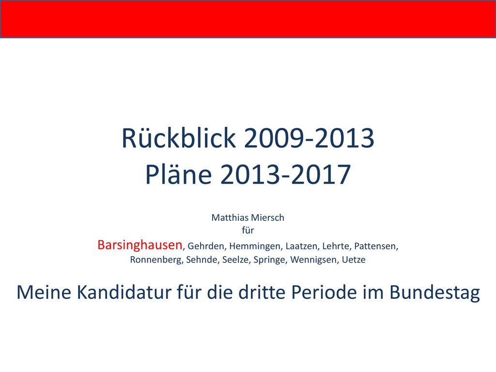Rückblick Pläne Matthias Miersch. für. Barsinghausen, Gehrden, Hemmingen, Laatzen, Lehrte, Pattensen,