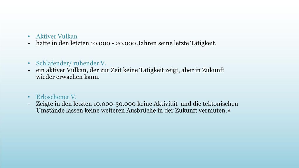 Aktiver Vulkan hatte in den letzten Jahren seine letzte Tätigkeit. Schlafender/ ruhender V.
