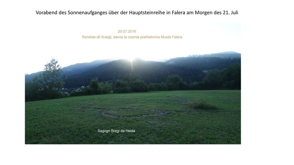 Vorabend des Sonnenaufganges über der Hauptsteinreihe in Falera am Morgen des 21. Juli