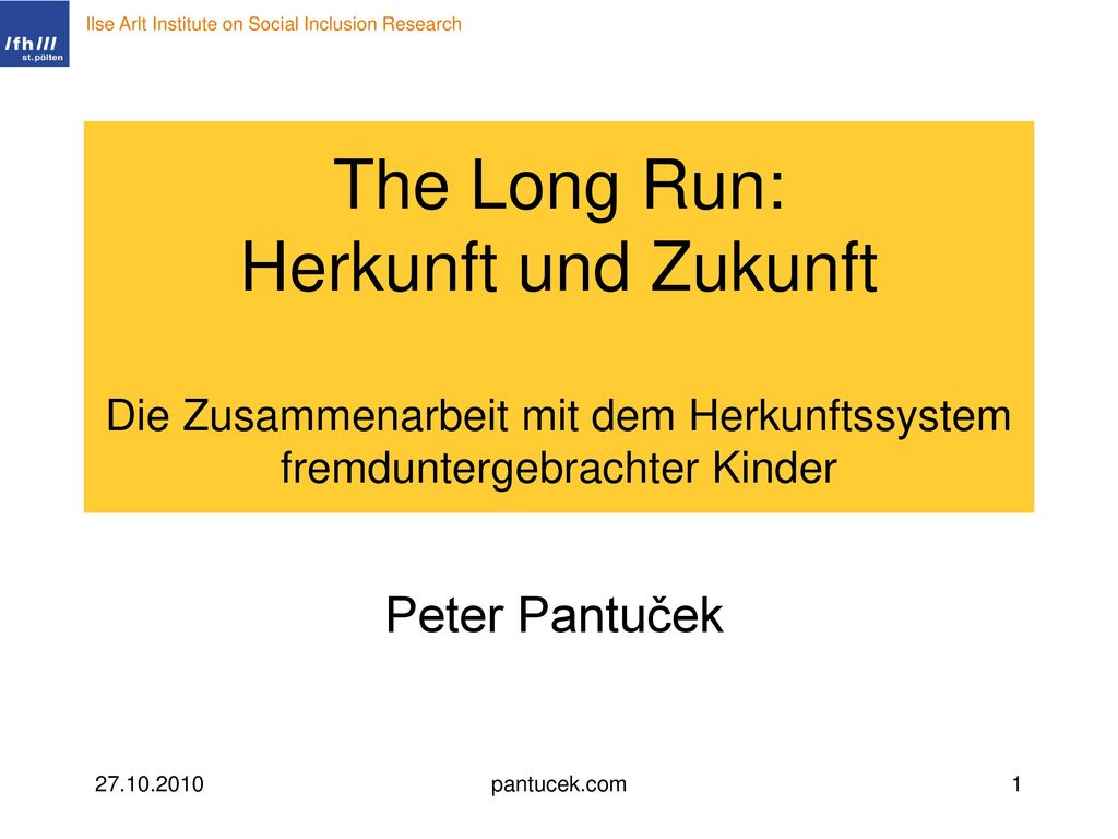 The Long Run: Herkunft und Zukunft Die Zusammenarbeit mit dem Herkunftssystem fremduntergebrachter Kinder